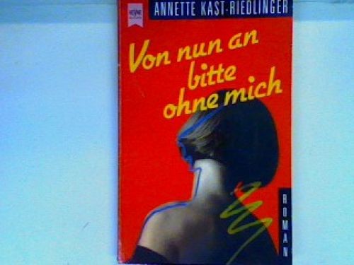 Von nun bitte - nun, an